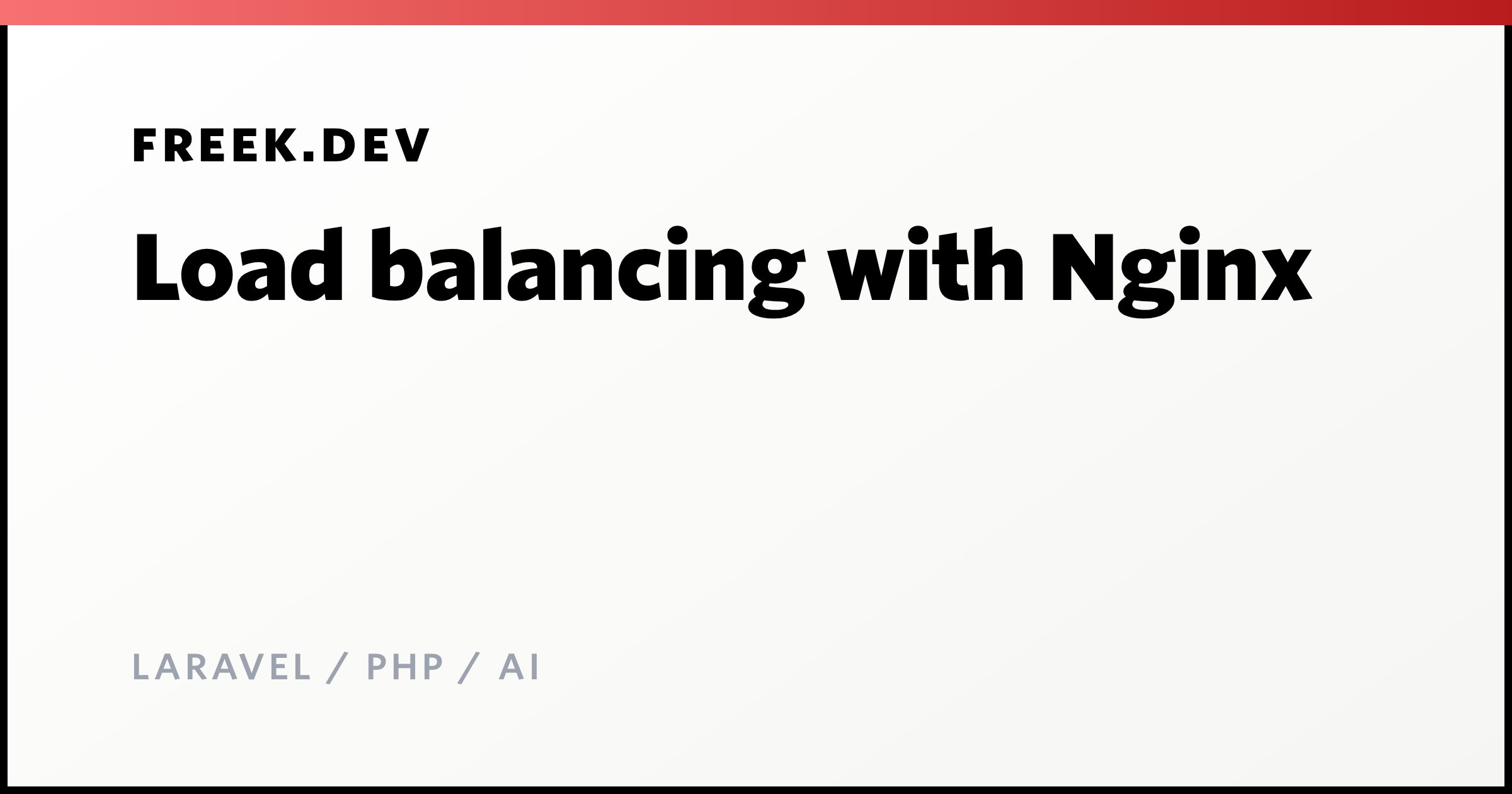 Load balancing with Nginx - Freek Van der Herten's blog on Laravel, PHP ...