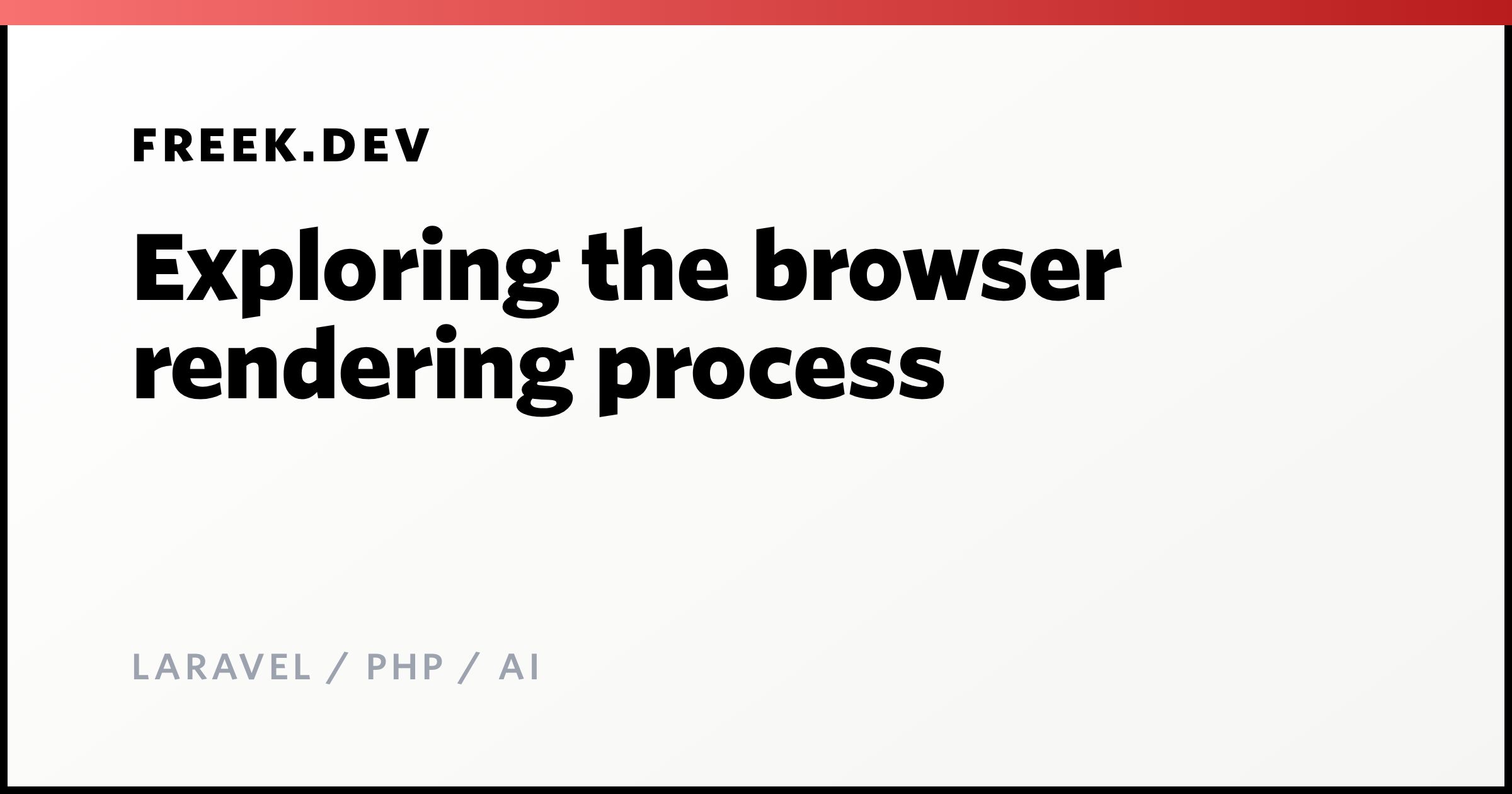 Exploring the browser rendering process - Freek Van der Herten's blog ...