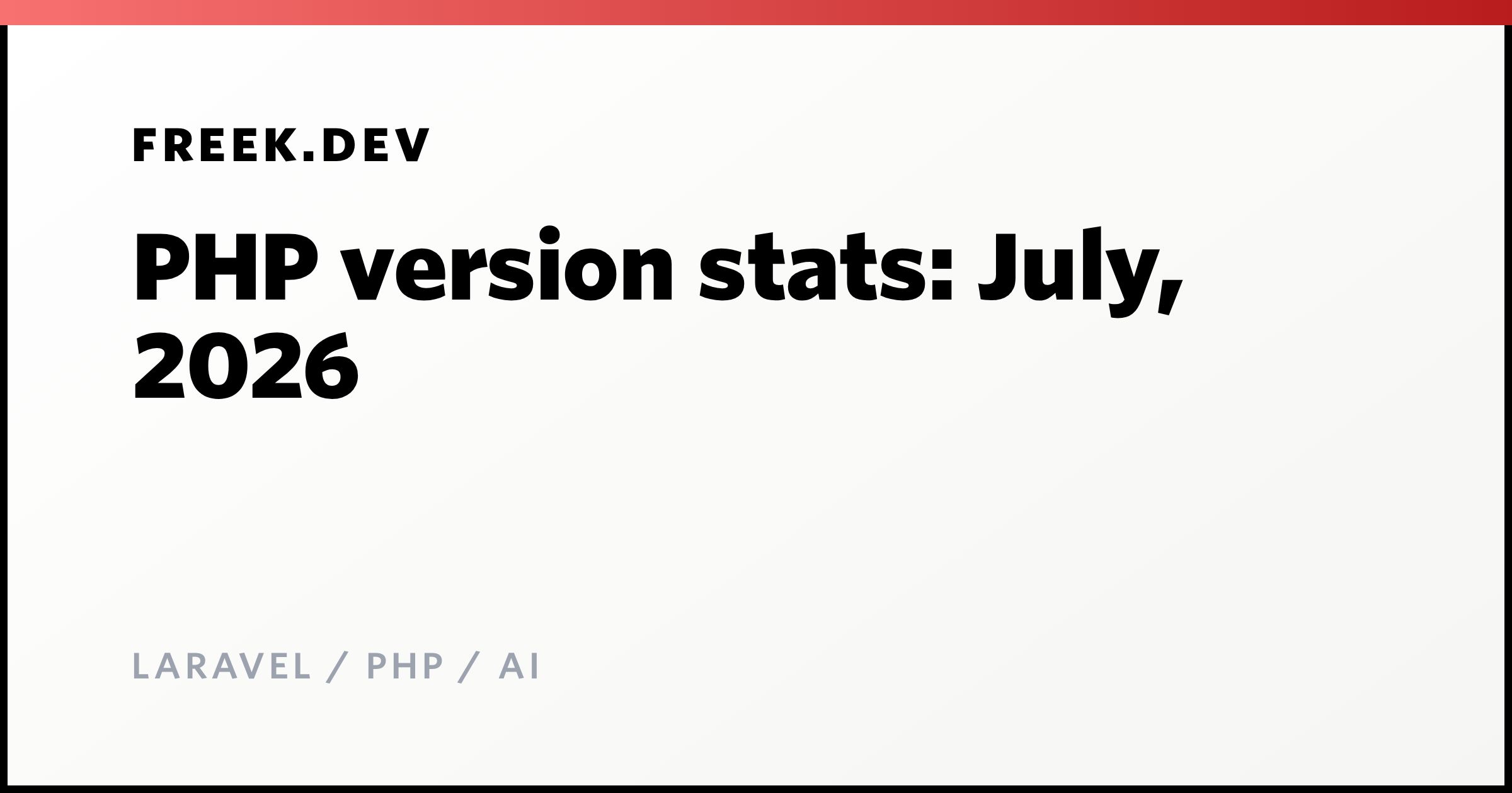 PHP version stats: July, 2026