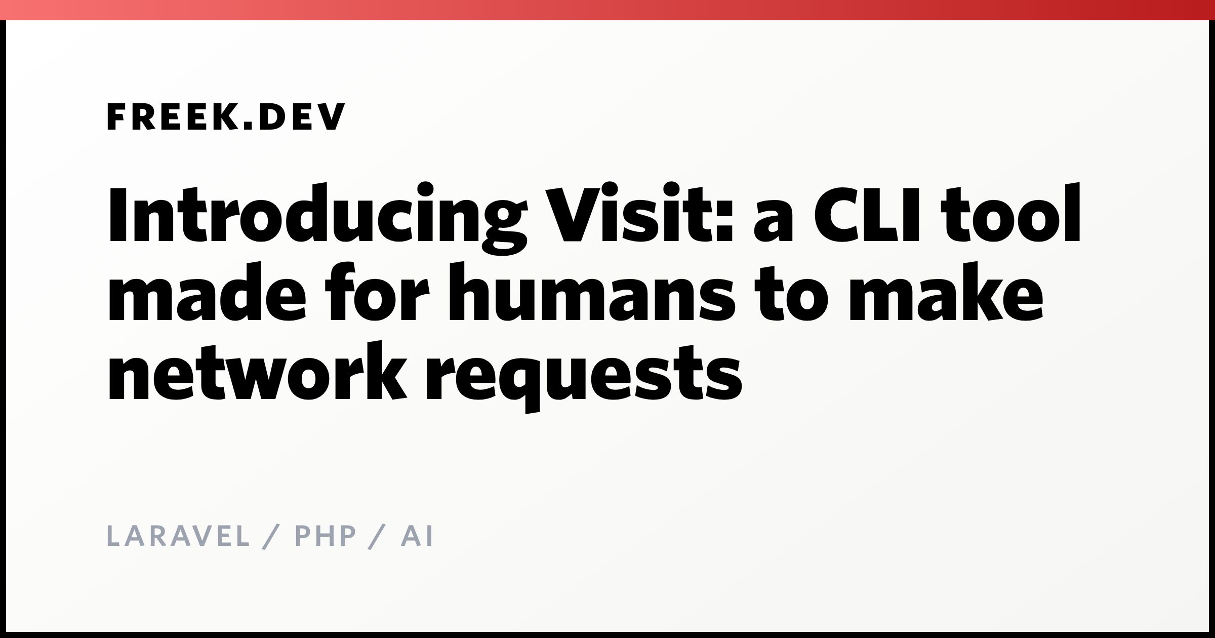 Introducing Visit: a CLI tool made for humans to make network requests ...