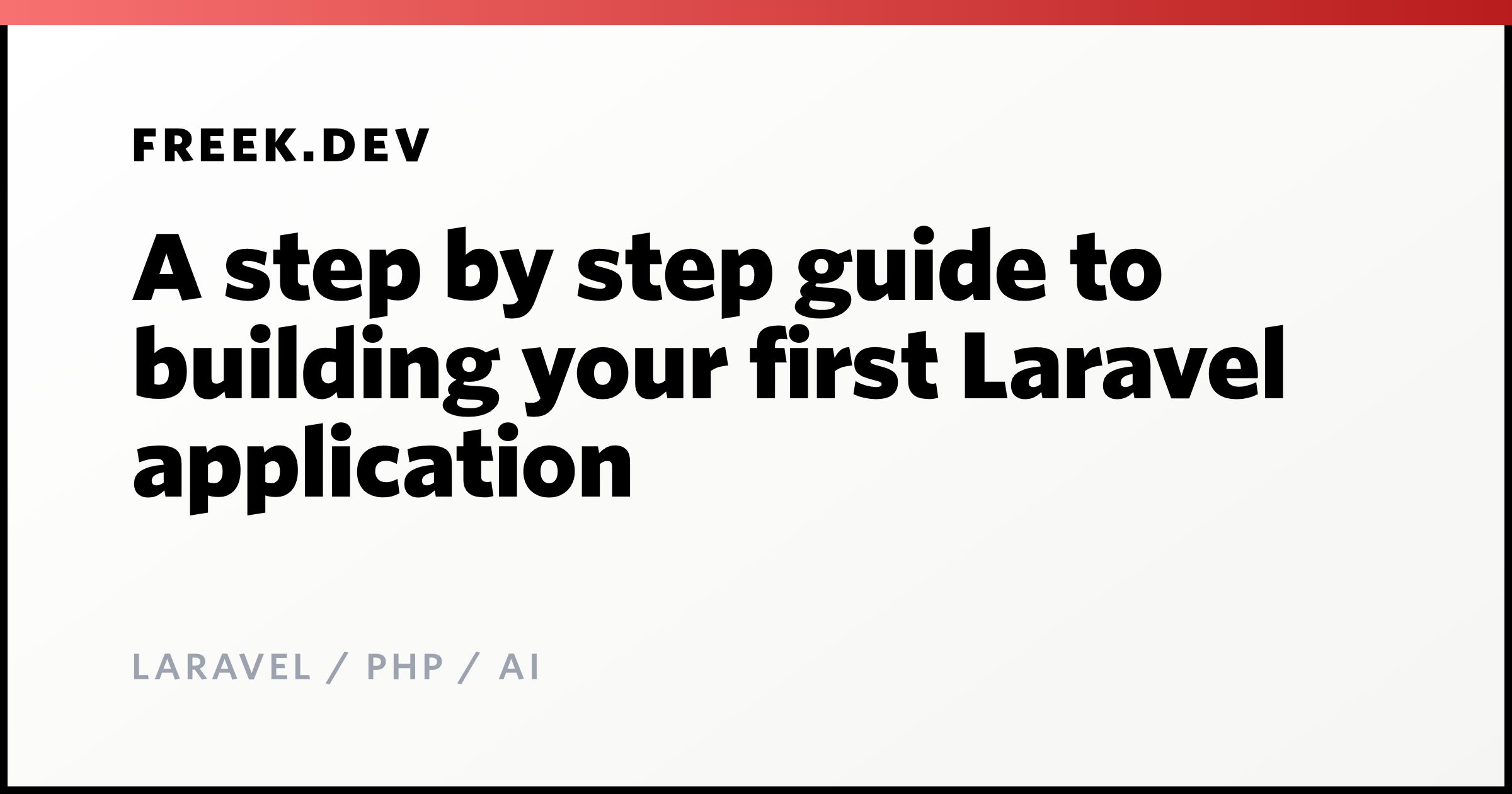 A step by step guide to building your first Laravel application - Freek ...