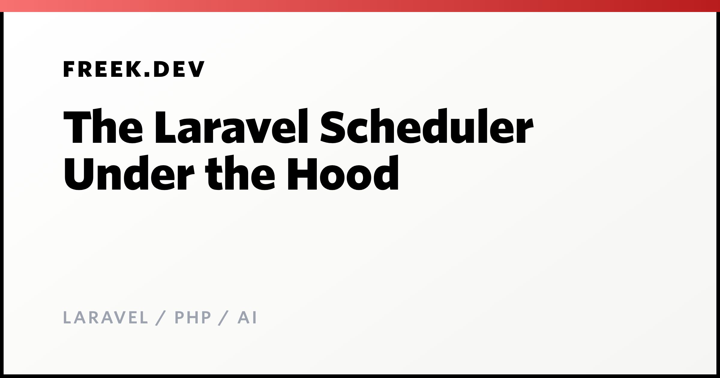 The Laravel Scheduler Under the Hood