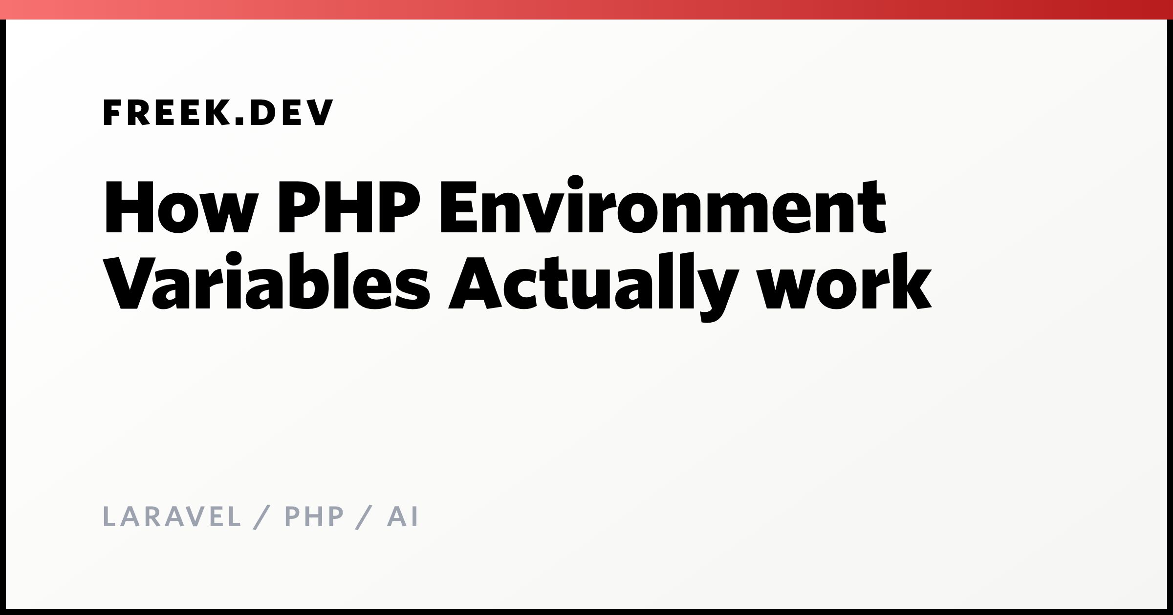 How PHP Environment Variables Actually work - Freek Van der Herten's ...