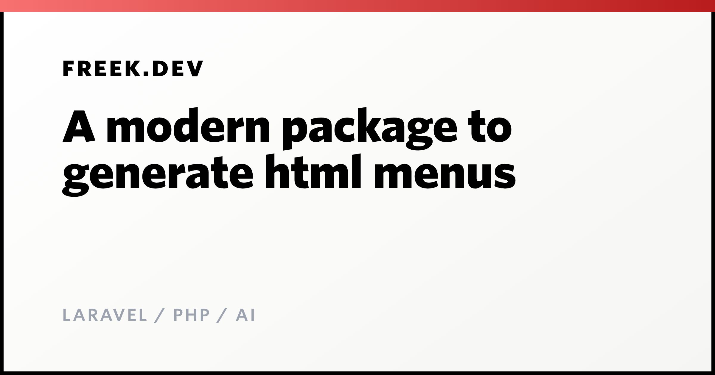 A modern package to generate html menus - Freek Van der Herten's blog ...