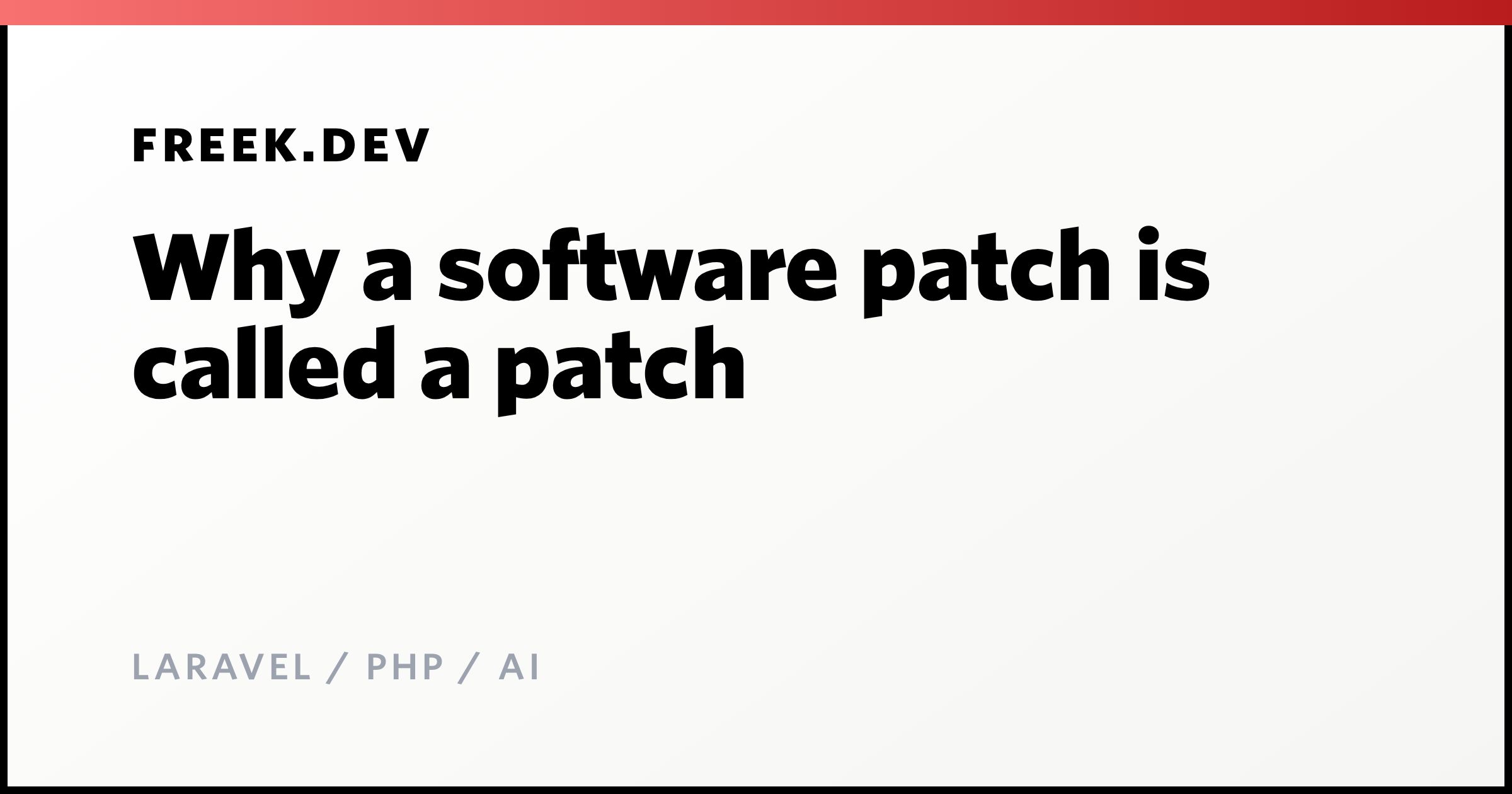 Why a software patch is called a patch - Freek Van der Herten's blog on ...