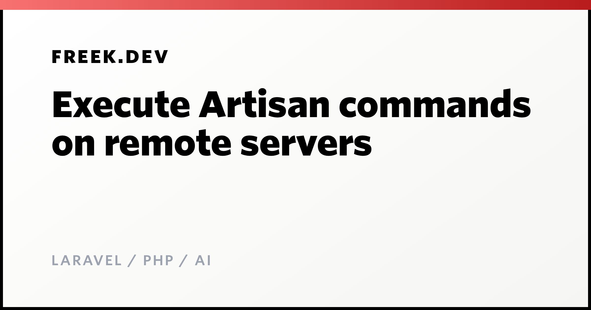 Execute Artisan commands on remote servers - Freek Van der Herten's ...