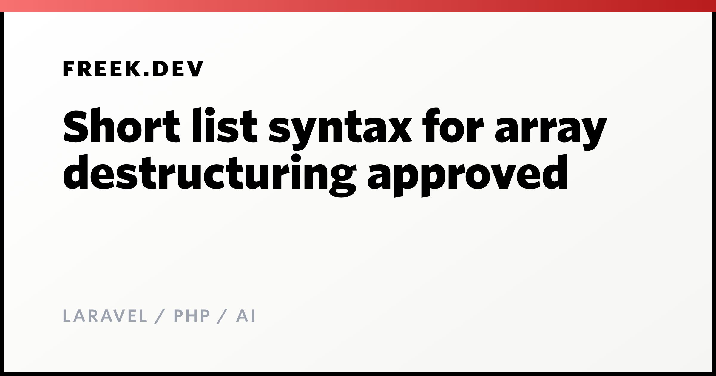 Short list syntax for array destructuring approved - Freek Van der ...