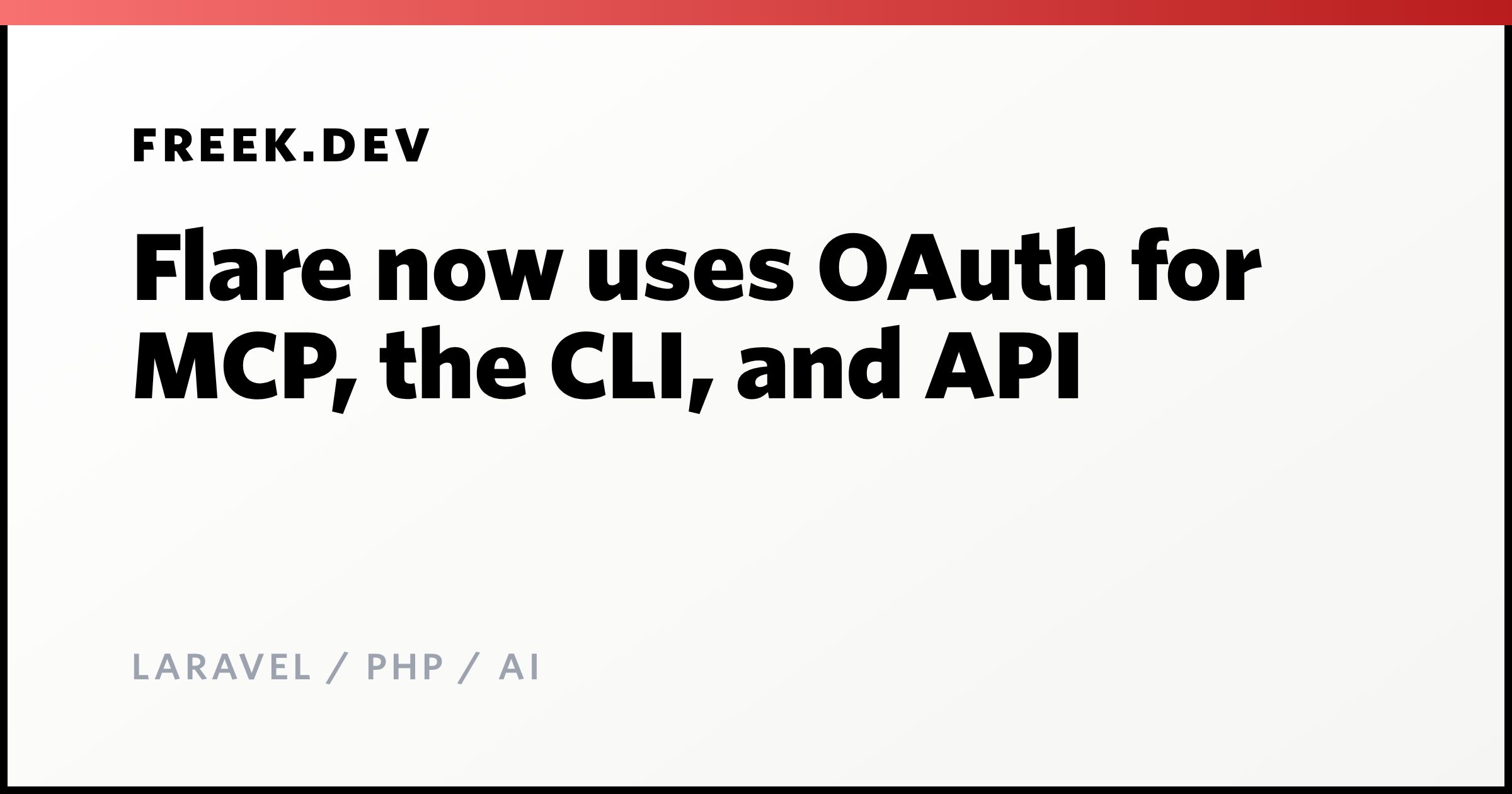 Flare now uses OAuth for MCP, the CLI, and API