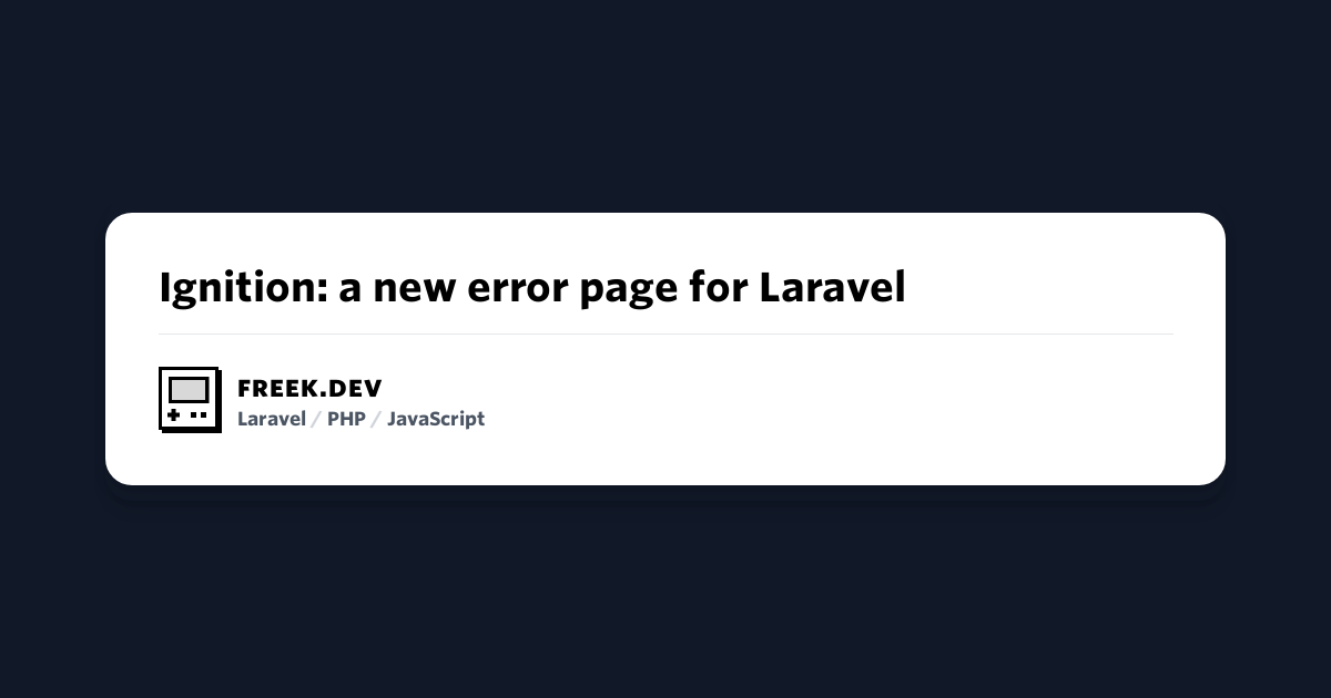 Ignition, the most beautiful error page for Laravel and PHP, got a major  redesign - Freek Van der Herten's blog on PHP, Laravel and JavaScript